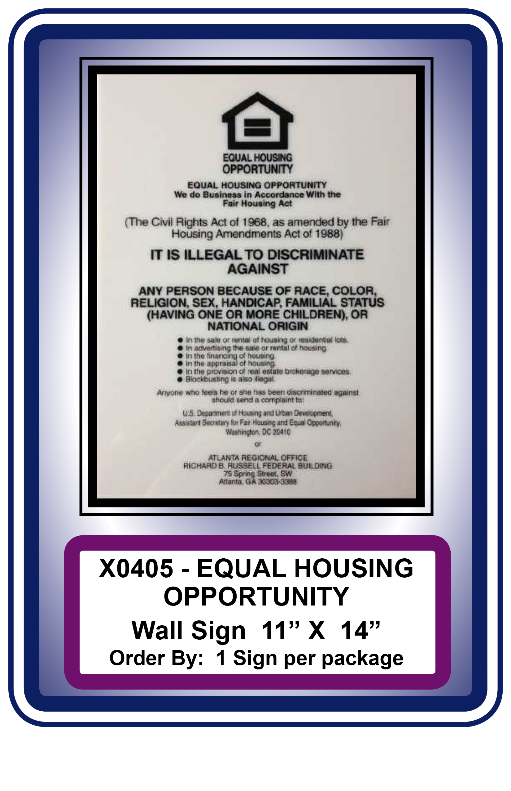 EQUAL HOUSING OPPORTUNITY-Wall Sign **<b> Order By: 1 sign per package </b>